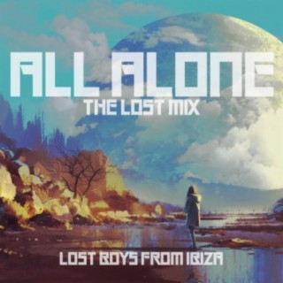 All Alone (The Lost Mix)