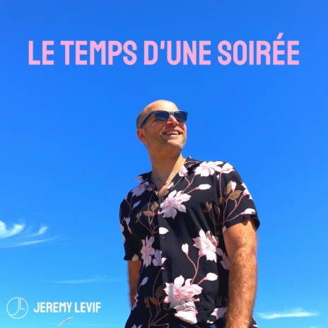 Le Temps D'Une Soirée | Boomplay Music