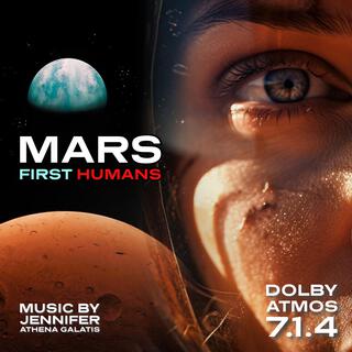 Mars First Humans (Original Motion Picture Soundtrack) (Dolby Atmos 7.1.4)