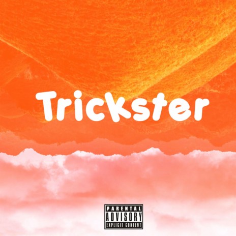 Trickster | Boomplay Music