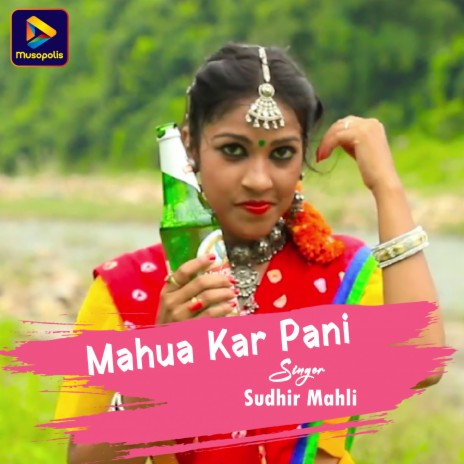 Mahua Kar Pani | Boomplay Music