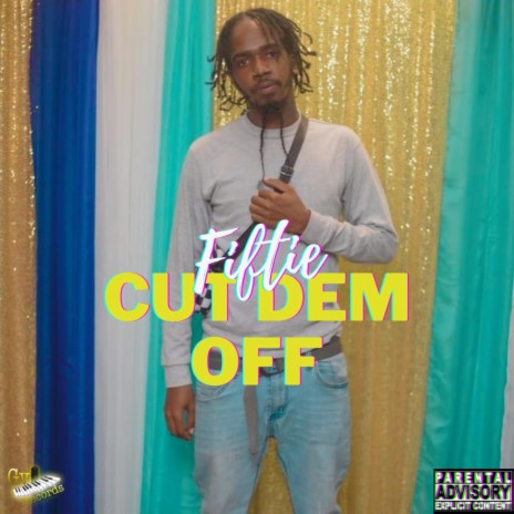 Cut Dem Off | Boomplay Music