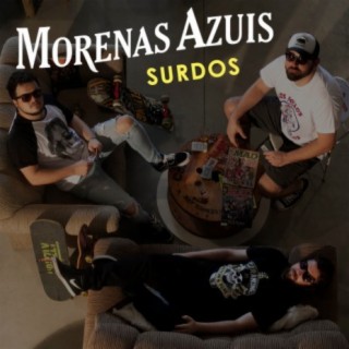 Morenas Azuis