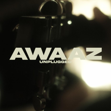 Awaaz (Unplugged) | Boomplay Music