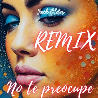 No te preocupe (Remix)