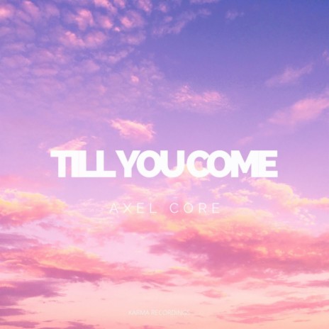 Till You Come (Original Mix)