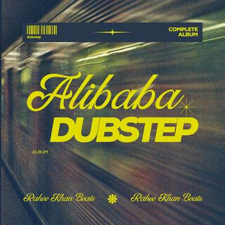 ALIBABA DUBSTEP