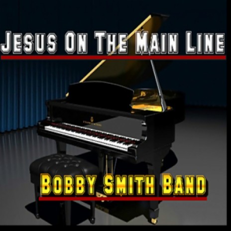Jesus On The Main Line | Boomplay Music