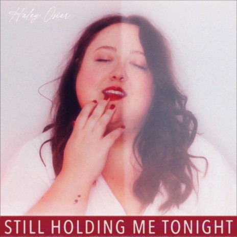 Still Holding Me Tonight | Boomplay Music