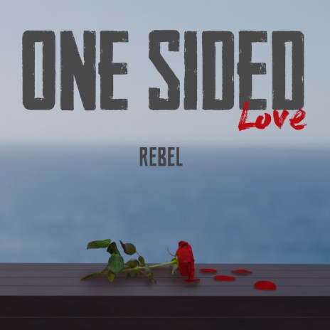 One Sided Love | Boomplay Music