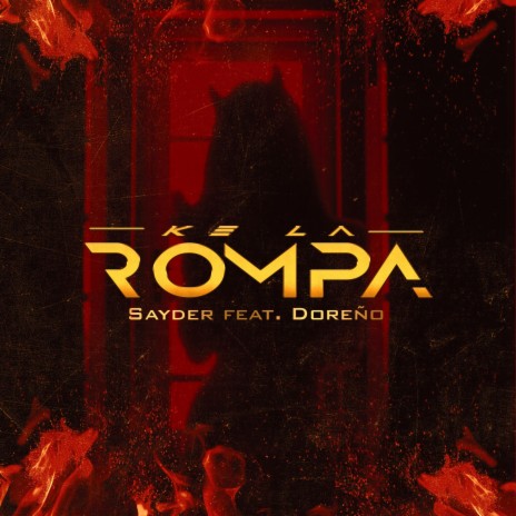 Ke La Rompa (feat. Doreño) | Boomplay Music