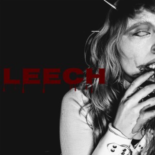 Leech lyrics | Boomplay Music