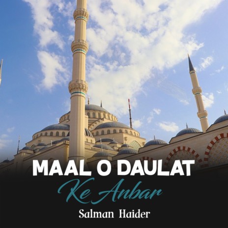 Maal o Daulat Ke Anbar | Boomplay Music