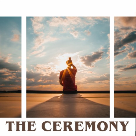 The Ceremony | Boomplay Music