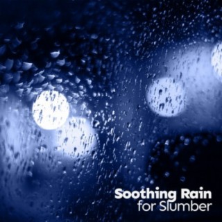 Soothing Rain for Slumber