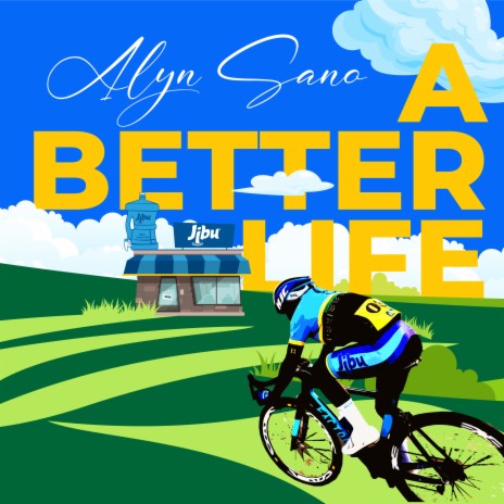 A Better Life ft. Alyn Sano | Boomplay Music