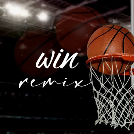 Win (Remix) | Boomplay Music