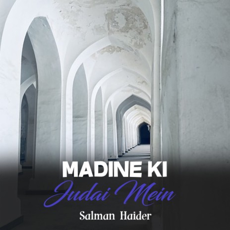 Madine Ki Judai Mein | Boomplay Music