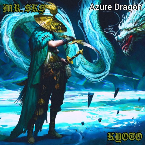 Kyoto (Azure Dragon) | Boomplay Music