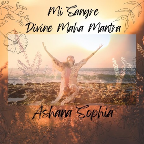 Mi Sangre: Divine Maha Mantra | Boomplay Music