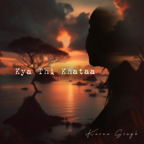 Kya Thi Khataa | Boomplay Music