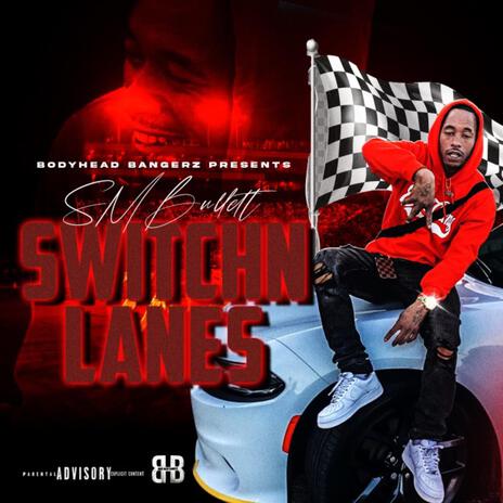 Switchin Lanes | Boomplay Music