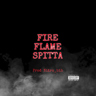 Fire Flame Spitta