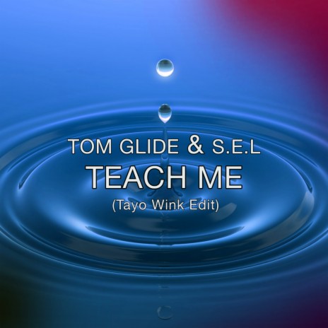 Teach Me (Tayo Wink Edit) ft. S.e.l & Tayo Wink