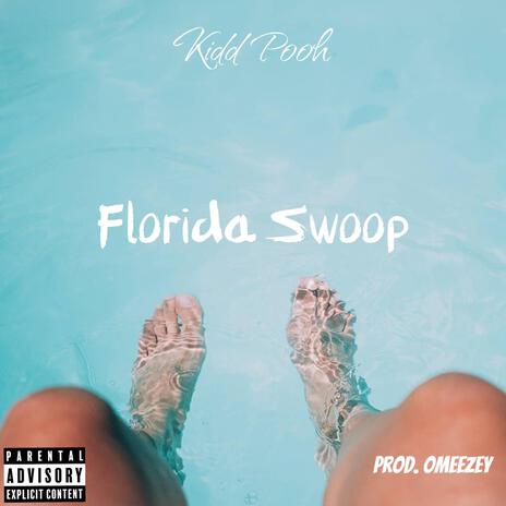 Florida Swoop | Boomplay Music