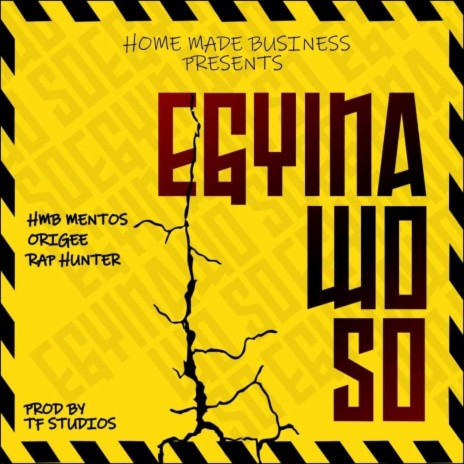 Egyina Wo So ft. Origee & Rap Hunter | Boomplay Music