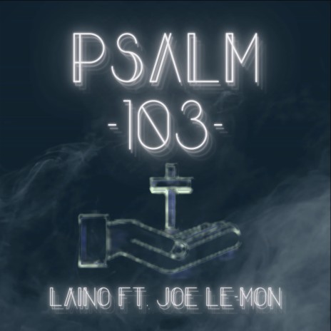 Psalm 103 ft. Joe Le-Mon