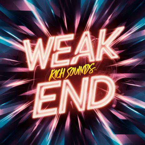 Weak End