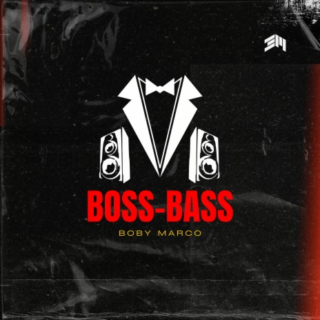 Boss Bass | Boomplay Music