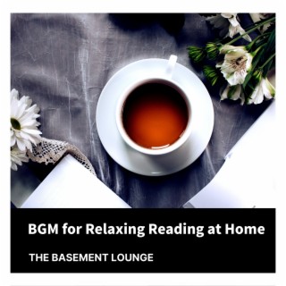 BGM for Relaxing Reading at Home