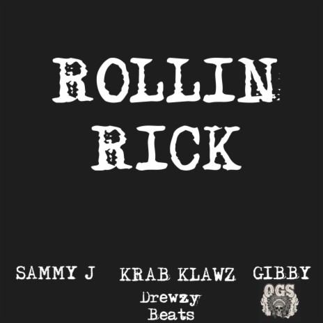 Rollin' Rick! ft. Krab Klawz, SjR3 & Drewzy Beats | Boomplay Music