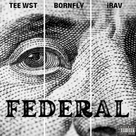Federal ft. Bornfly Official & iRAV