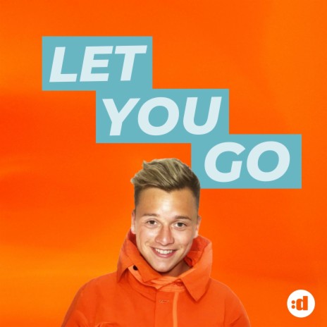 Let You Go | Boomplay Music