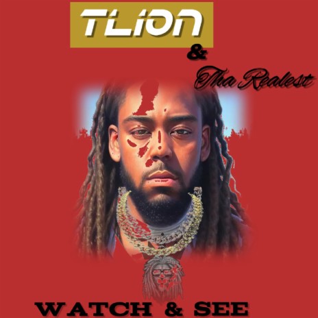 Watch & See ft. Tha Realest | Boomplay Music