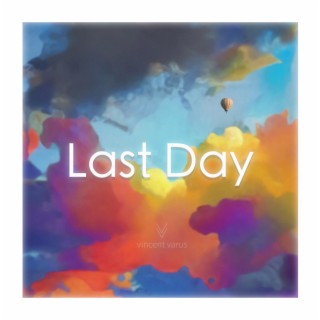 Last Day lyrics | Boomplay Music
