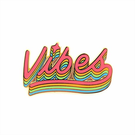 Vibes | Boomplay Music