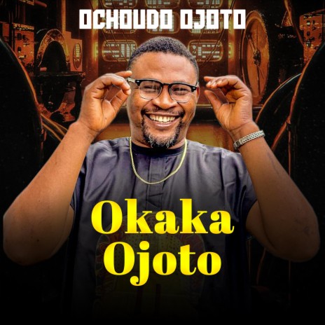 Okaka Ojoto | Boomplay Music