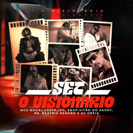 SET O Visionário ft. Mc Lozin, Mc Magal, Mc Snup, Mc Vitão do Savoy & Mc RK | Boomplay Music