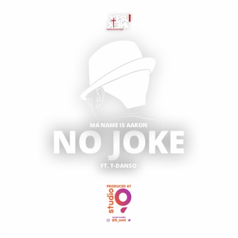 No Joke ft. T-Danso | Boomplay Music