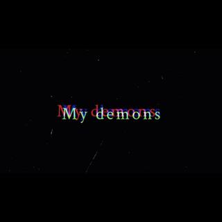 My demons