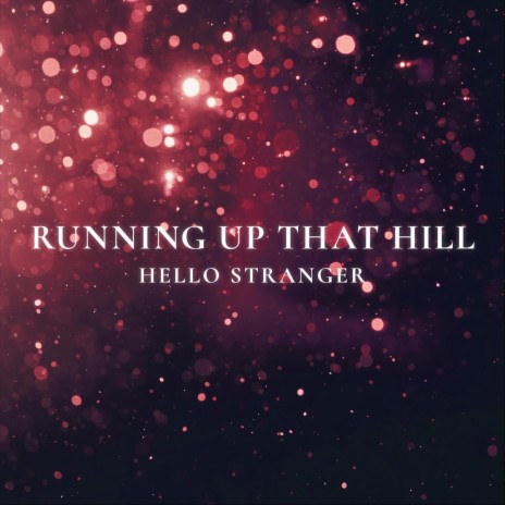 Running up That Hill | Boomplay Music