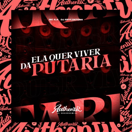 Ela Quer Viver da Putaria ft. mc k.k | Boomplay Music