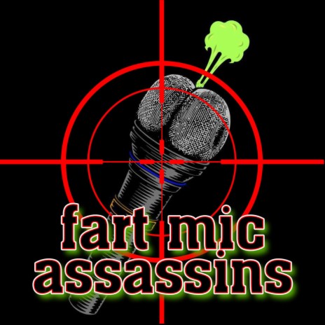 Fart Mic Assassins ft. Big Trox & Troxy Cotton | Boomplay Music