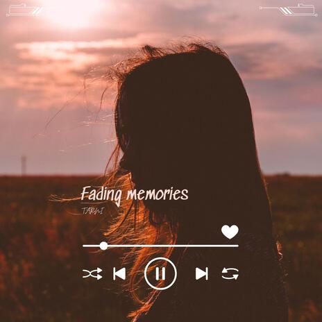 Fading Memories | Boomplay Music