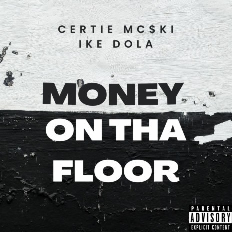 Money On Tha Floor ft. Ike Dola | Boomplay Music