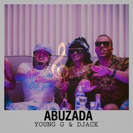 Abuzada (feat. Young G) | Boomplay Music